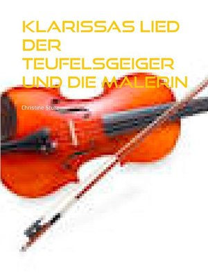 cover image of Klarissas Lied Der Teufelsgeiger und die Malerin